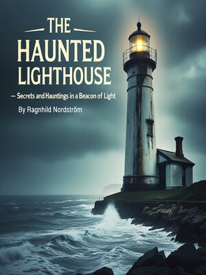 cover image of The Haunted Lighthouse